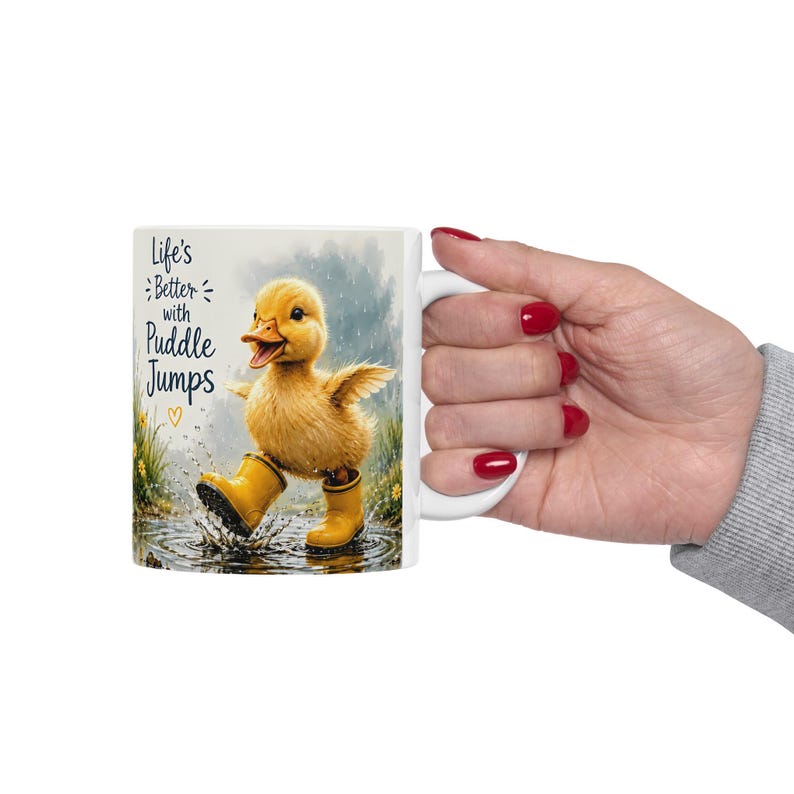 Duckling in Rain life is Better with Puddle Jumps Mug | Ceramic Coffee Cup
