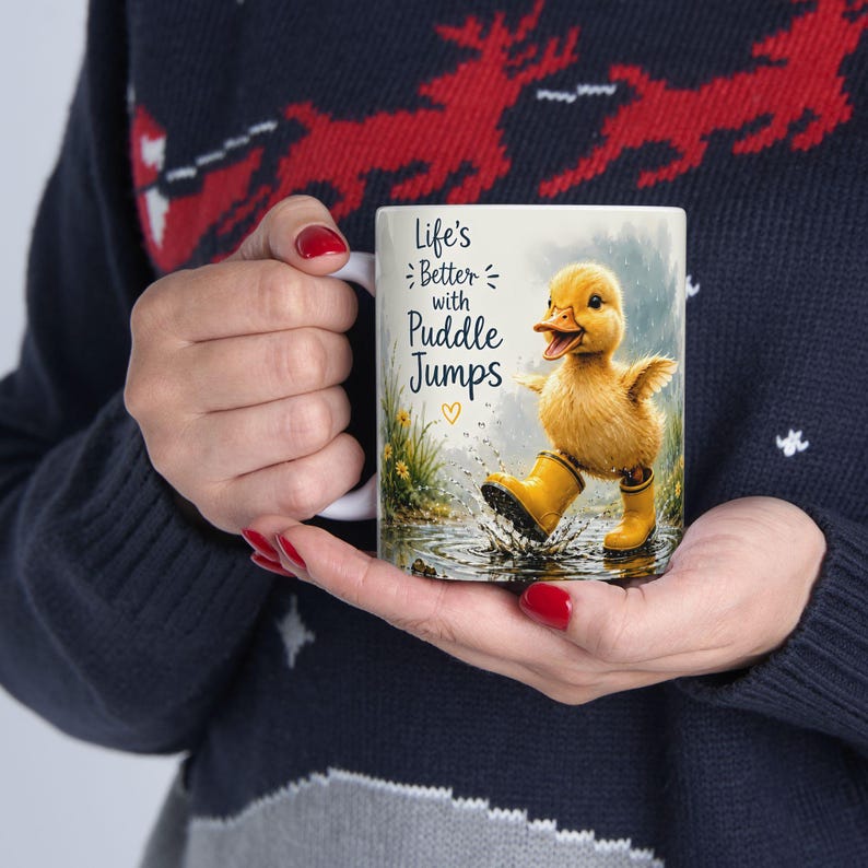 Duckling in Rain life is Better with Puddle Jumps Mug | Ceramic Coffee Cup