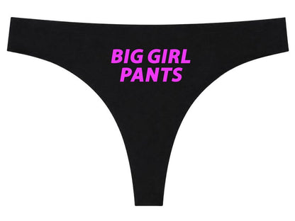 Big Girl Pants Thong, Empowerment Women's Underwear, Confidence Underwear