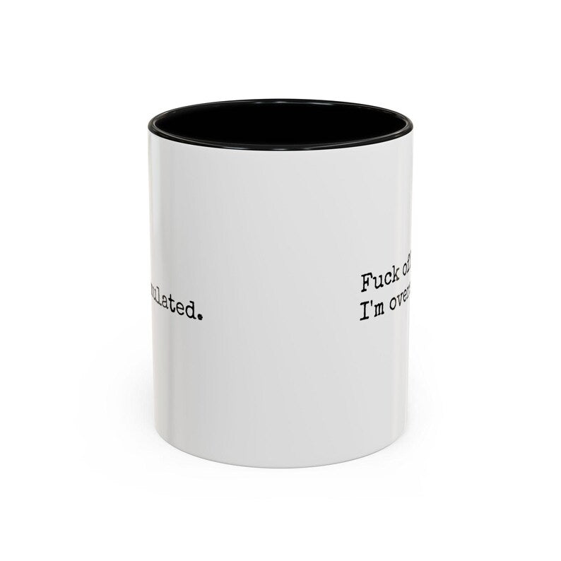 Funny Overstimulated Mug, Sarcastic Mental Health Coffee Cup, Funny Gift For Her, Introvert Mug, Sensory Overload Mug, Funny Mom Gift