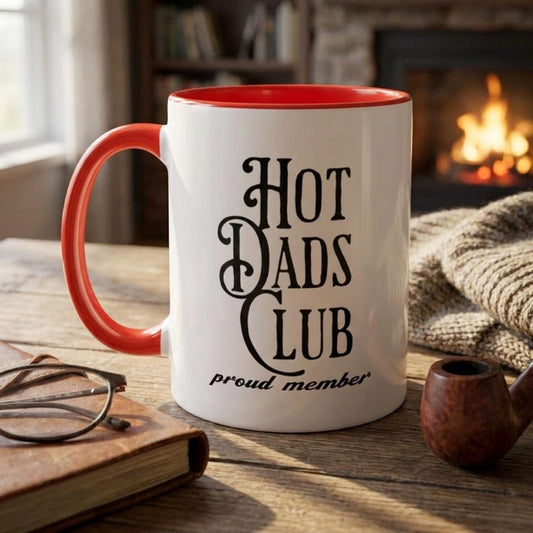 Hot Dads Club Mug, Proud Member Coffee Mug, Funny Dad Gift, Father's Day Mug, Cool Dad Coffee Cup, New Dad Gift, Dad Birthday Present