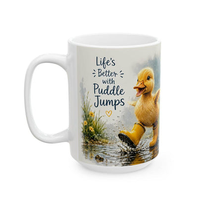 Duckling in Rain life is Better with Puddle Jumps Mug | Ceramic Coffee Cup