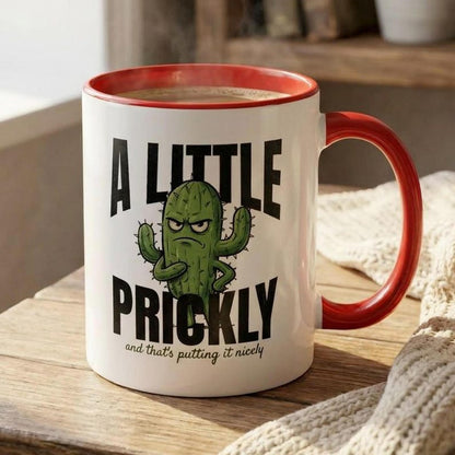 A Little Prickly Mug, Funny Cactus Coffee Mug, Sarcastic Mug, Funny Gift for Her, Grumpy Cactus Mug, Introvert Gift, Funny Coworker Mug