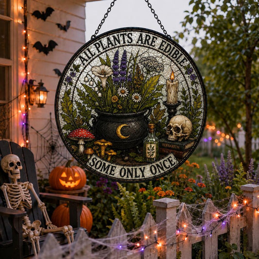 All Plants Are Edible Some Only Once Suncatcher, Witch Cottage Stained Glass Decor, Herbal Apothecary Window Hanging Gift