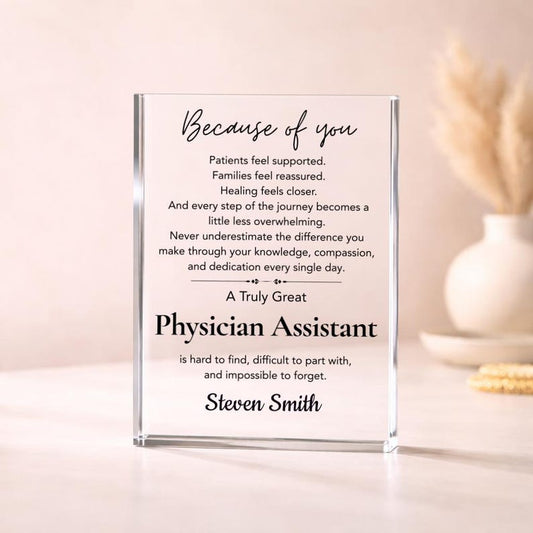 Physician Assistant Gift Acrylic Plaque, Personalized PA Appreciation Gift, Medical Graduation Gift, Clinic Desk Decor, Coworker Thank You