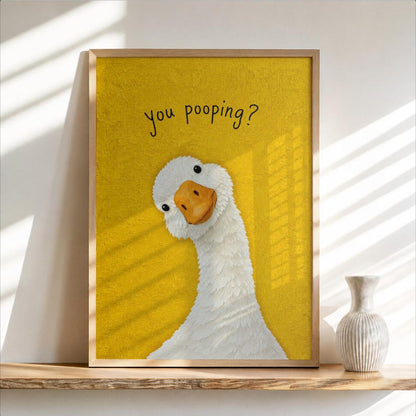Funny You Poopin Goose Bathroom Sign, Quirky Quirky Restroom Decor, Humorous Farm Animal Poster, Geese Wall Art Print Gift