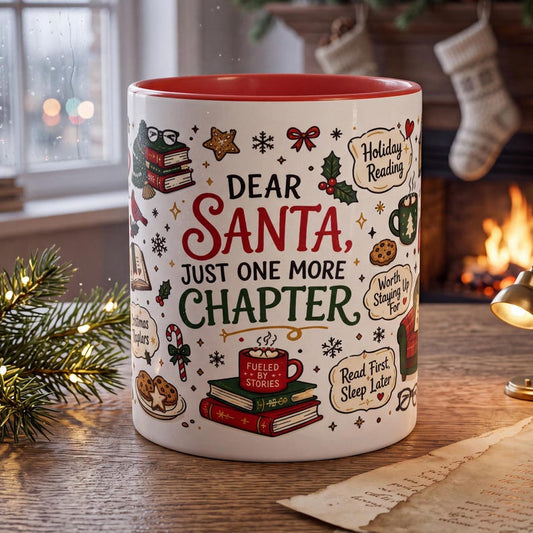 Dear Santa Just One More Chapter Mug, Funny Book Lover Mug, Christmas Reading Mug, Bookworm Holiday Gift, Cozy Reader Coffee Mug