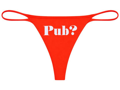 Orange Pub? Thong • Funny Women’s Underwear • Cheeky Gift