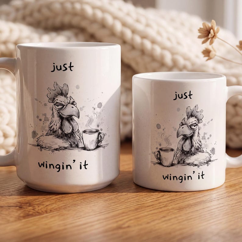 Just Wingin It Mug, Funny Chicken Coffee Mug, Sarcastic Coffee Mug, Funny Gift for Coworker, Tired Chicken Mug, Funny Morning Mug