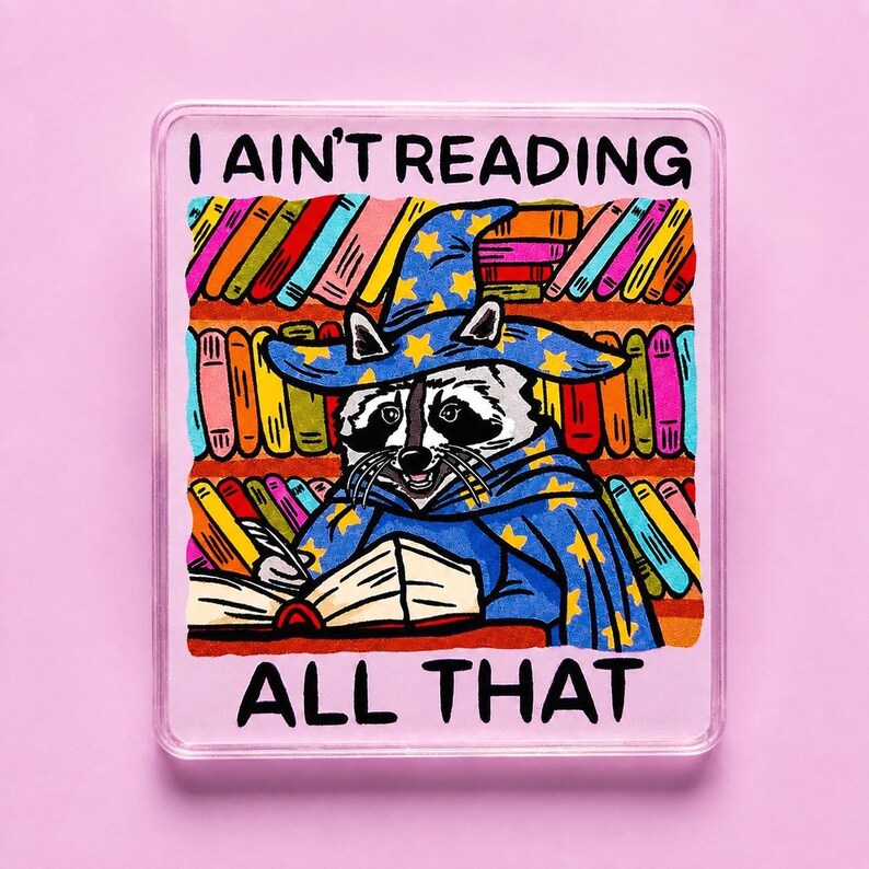 Funny Magnet Reading Humor Fridge Decor Cubicle Raccoon Themed Gift Reading Teacher Magnet Goofy Office Decor Quirky Home Sarcastic Humor