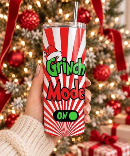 Grinch Mode On Tumbler, 20oz Skinny Stainless Steel Holiday Cup (Sublimation Design)