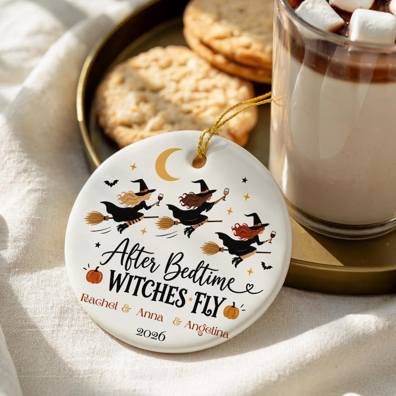 After Bedtime Witches Fly Ornament, Personalized Mom Friends Halloween Gift, Names 2 to 6