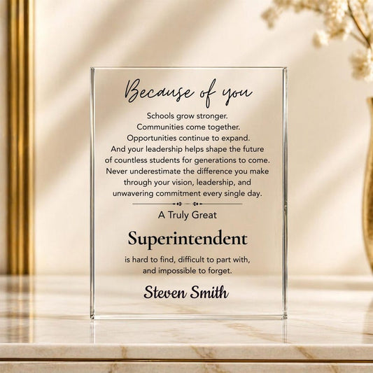 Superintendent Gift Personalized Acrylic Plaque, School District Leader Appreciation Gift, Employee Coworker Thank You Retirement Farewell