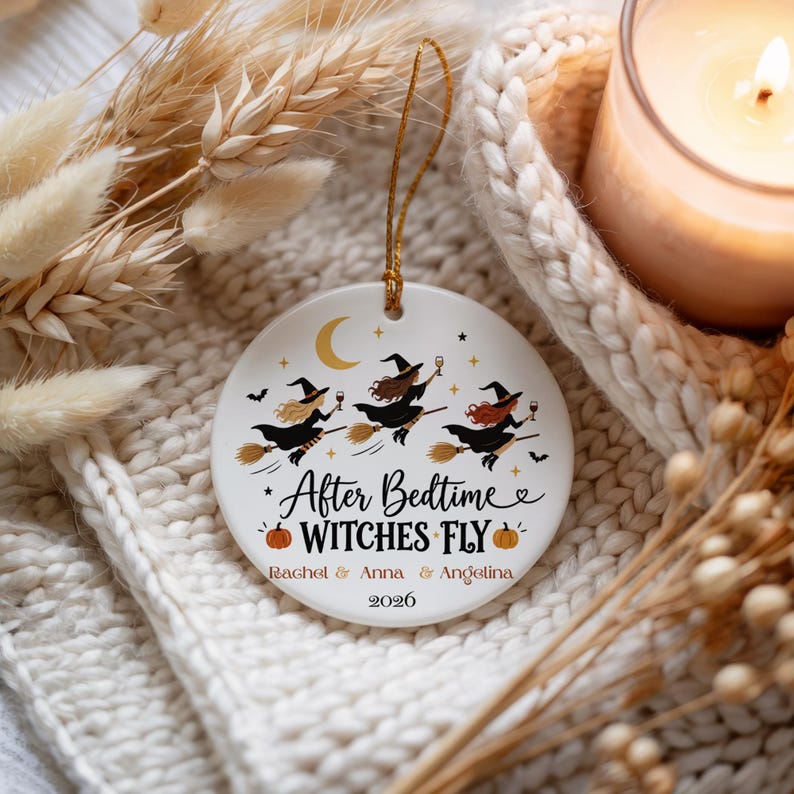 After Bedtime Witches Fly Ornament, Personalized Mom Friends Halloween Gift, Names 2 to 6